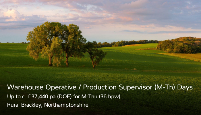 Warehouse Operative Production Supervisor M-Th Job Vacancy Rural Brackley Northamptonshire