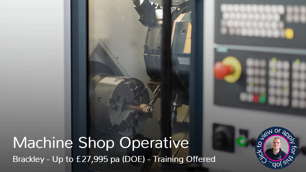 Machine Shop Operative job vacancy in Brackley
