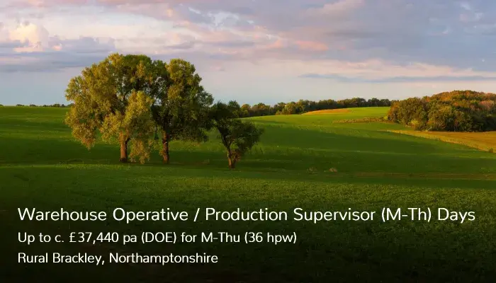Warehouse Operative Production Supervisor M-Th Job Vacancy Rural Brackley Northamptonshire