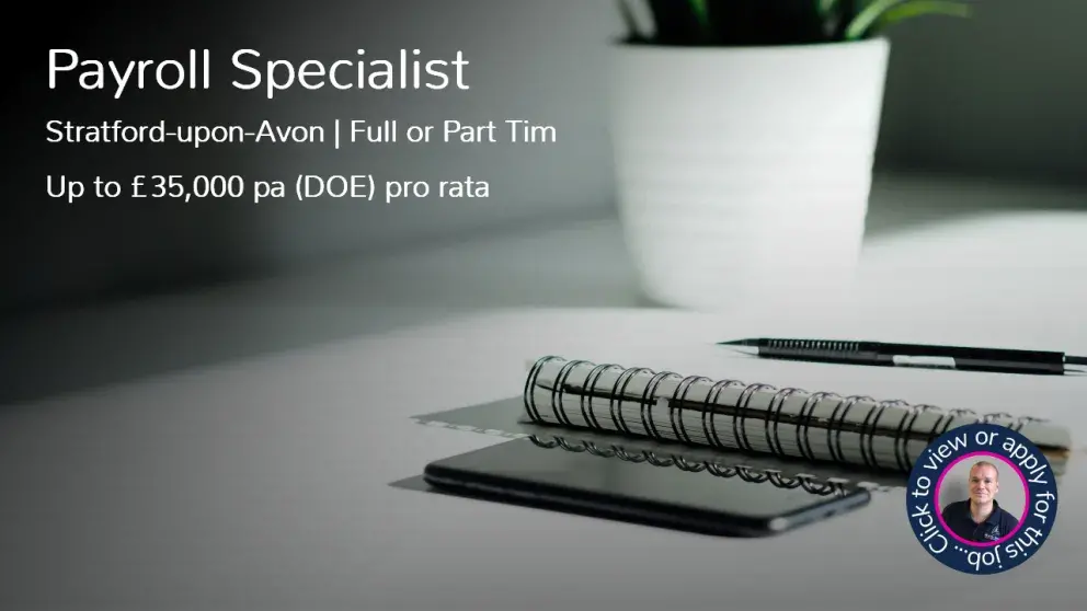 Payroll Specialist job vacancy Stratford upon Avo