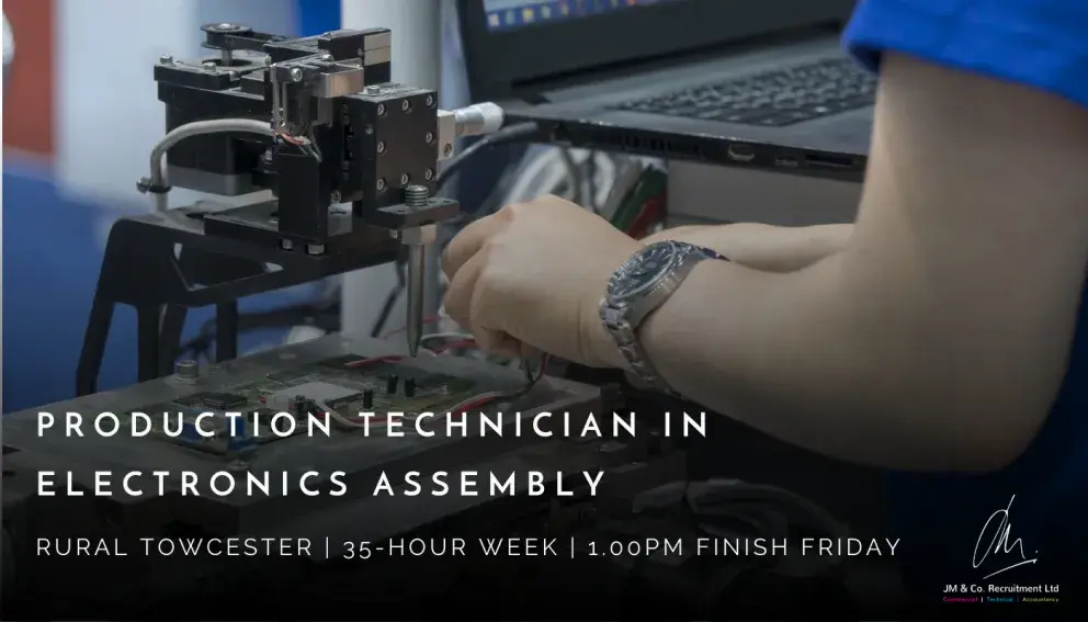 Production Technician in Electronics Assembly job vacancy near Towcester
