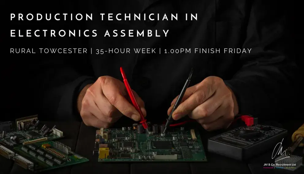 Production Technician in Electronics Assembly job vacancy near Towcester